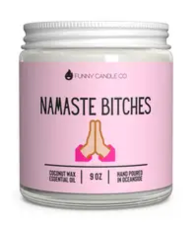 Namaste B*tches Candle